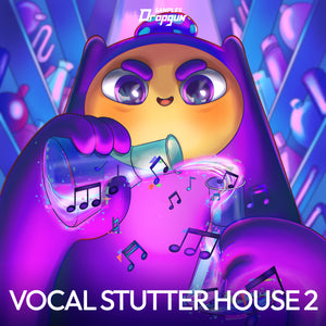 Vocal Stutter House 2